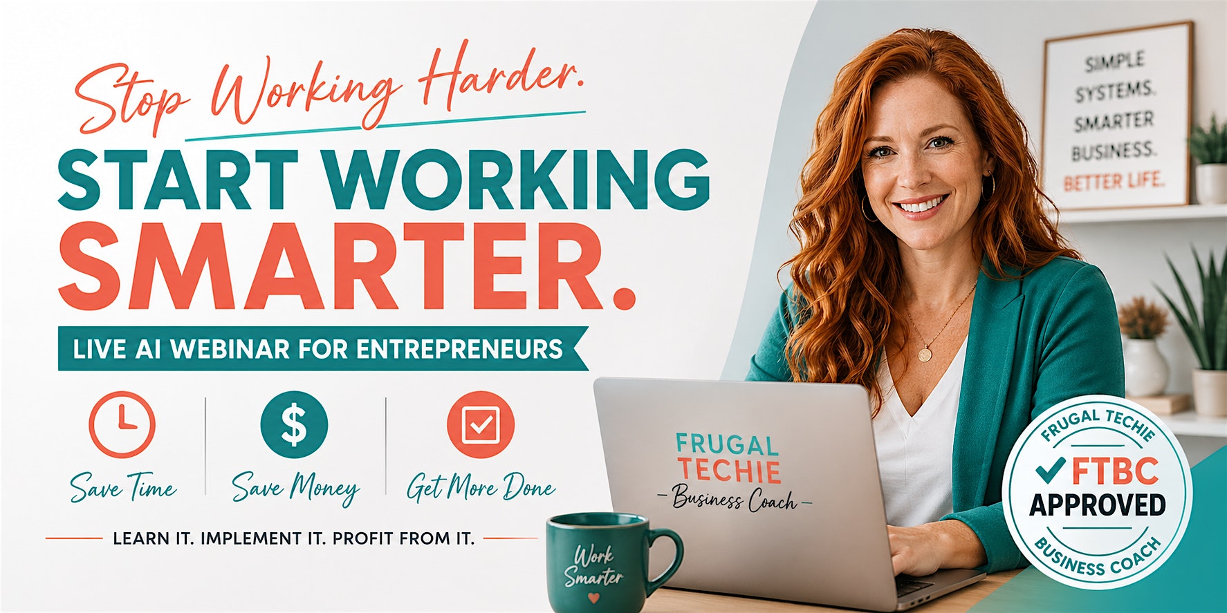 Promotional banner: smiling woman with laptop for a live AI webinar for entrepreneurs; message "Start Working Smarter" with branding elements visible on desk and badge.