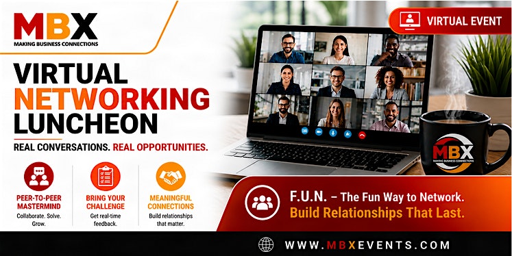 Promotional banner for MBX Virtual Networking Luncheon, featuring a laptop showing a video call, MBX logo, and the tagline 'Virtual Event' and 'Real Conversations. Real Opportunities.'