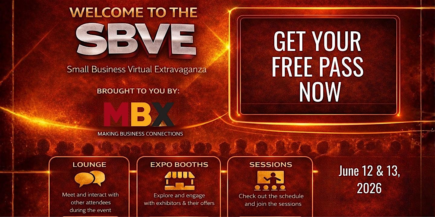 Promotional poster for SBVE (Small Business Virtual Extravaganza) with the MBX sponsor logo, a bold 'Get Your Free Pass Now' callout, and dates June 12–13, 2026.